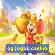 og jogos casino