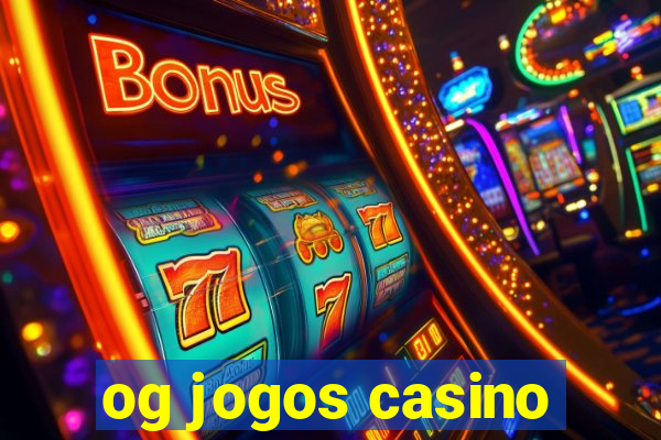 og jogos casino