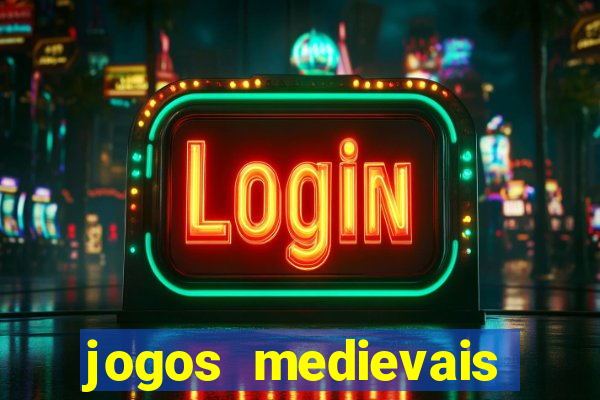 jogos medievais para celular