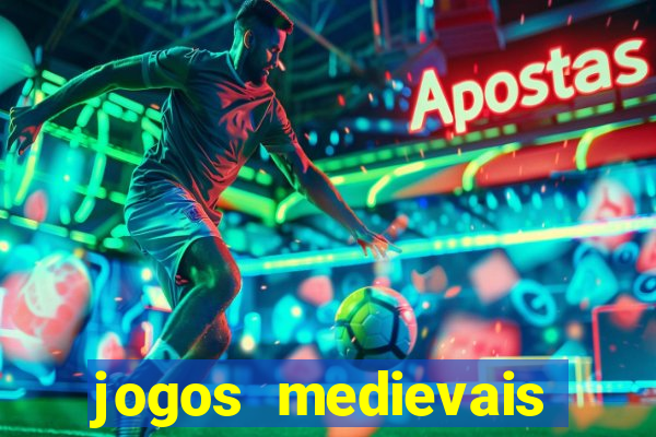 jogos medievais para celular