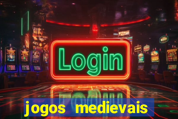 jogos medievais para celular