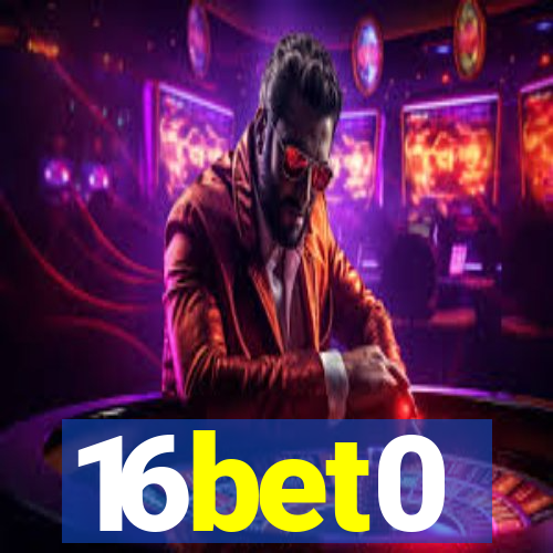 16bet0