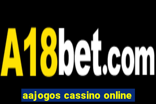 aajogos cassino online