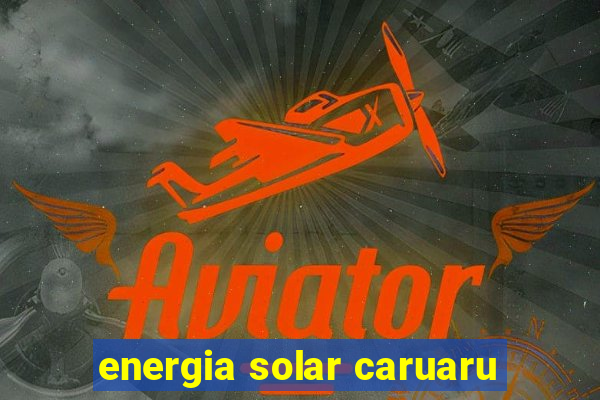 energia solar caruaru