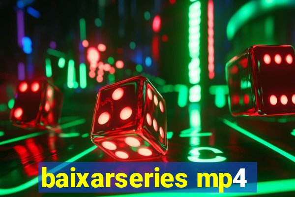 baixarseries mp4