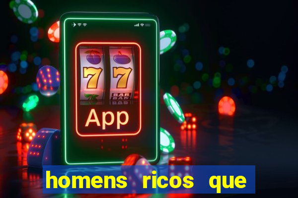 homens ricos que querem bancar whatsapp 2024