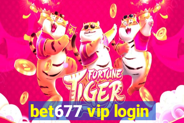 bet677 vip login