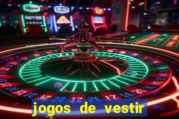 jogos de vestir pessoas ricas