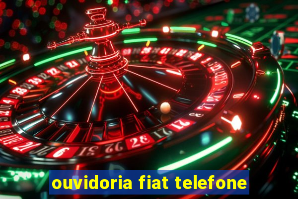 ouvidoria fiat telefone