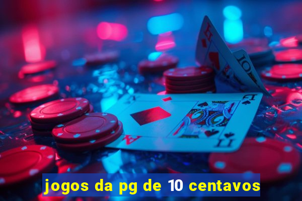 jogos da pg de 10 centavos