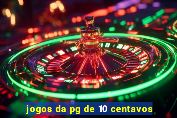 jogos da pg de 10 centavos