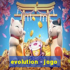 evolution - jogo