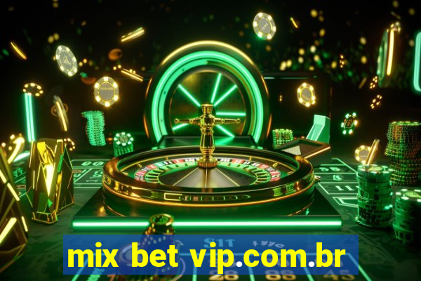 mix bet vip.com.br