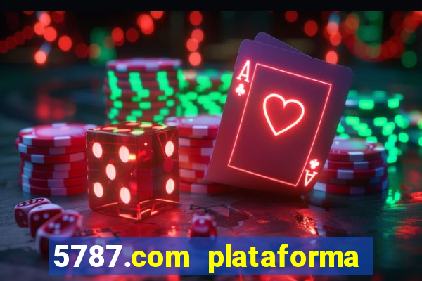 5787.com plataforma de jogos