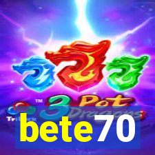 bete70