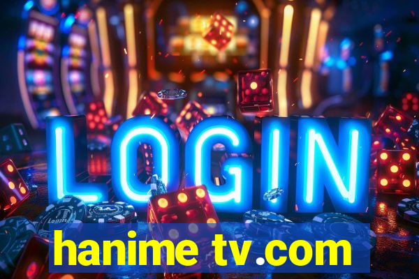 hanime tv.com