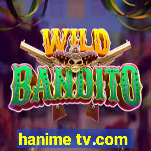 hanime tv.com