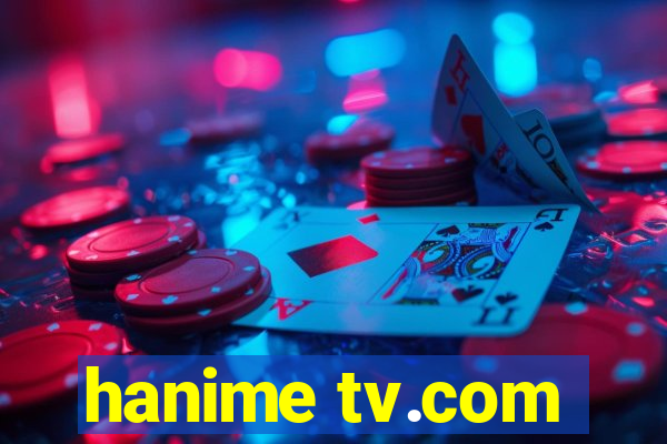 hanime tv.com