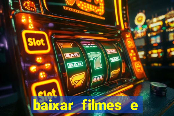 baixar filmes e series mp4