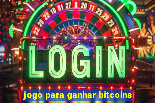 jogo para ganhar bitcoins