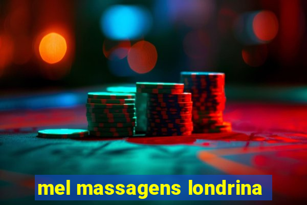 mel massagens londrina