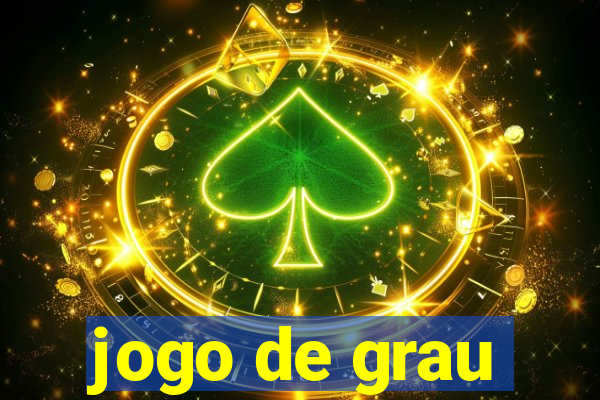 jogo de grau