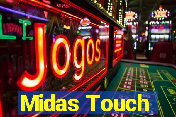 Midas Touch