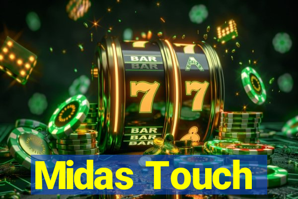 Midas Touch