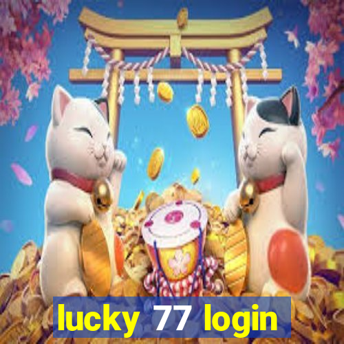 lucky 77 login