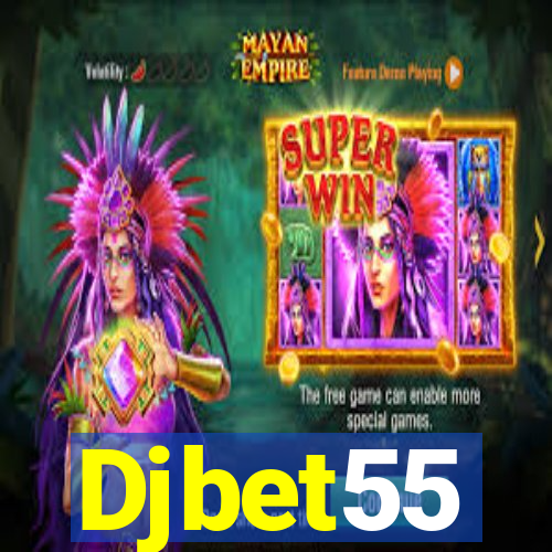 Djbet55