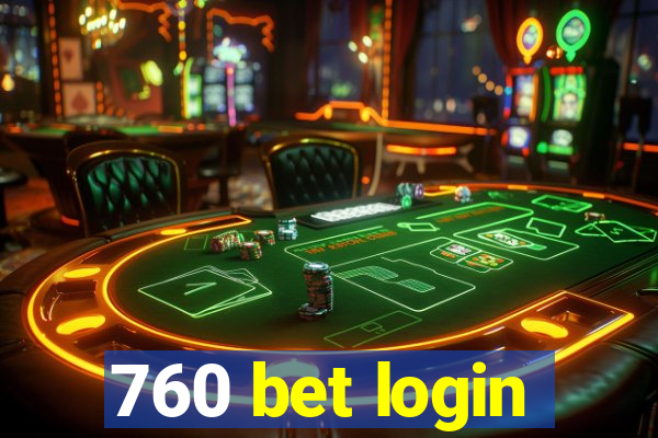 760 bet login