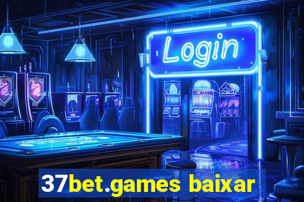 37bet.games baixar