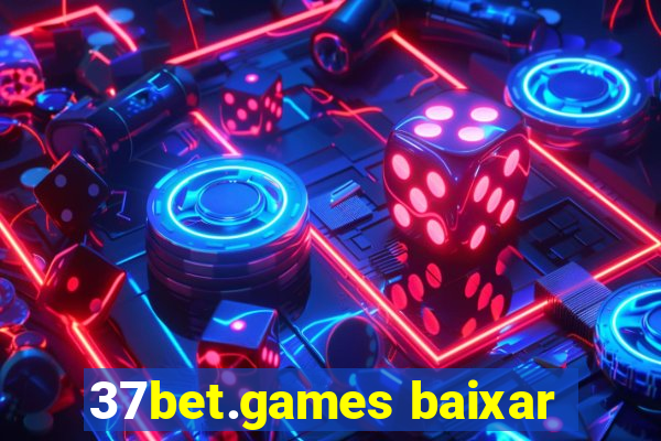 37bet.games baixar