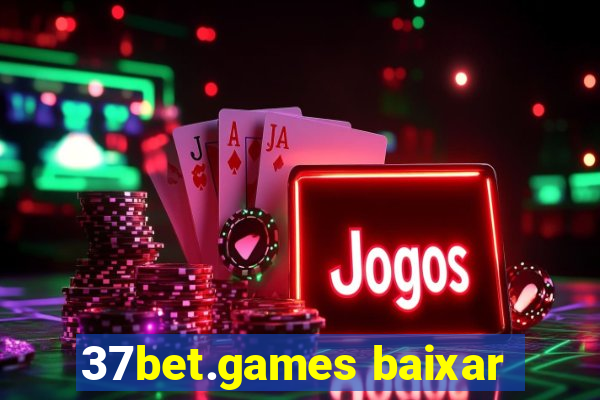 37bet.games baixar