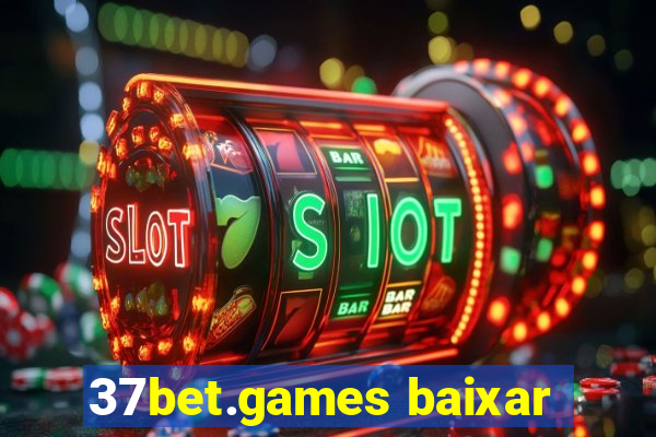 37bet.games baixar