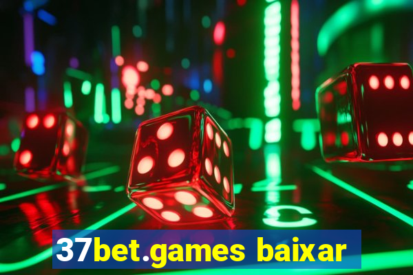 37bet.games baixar