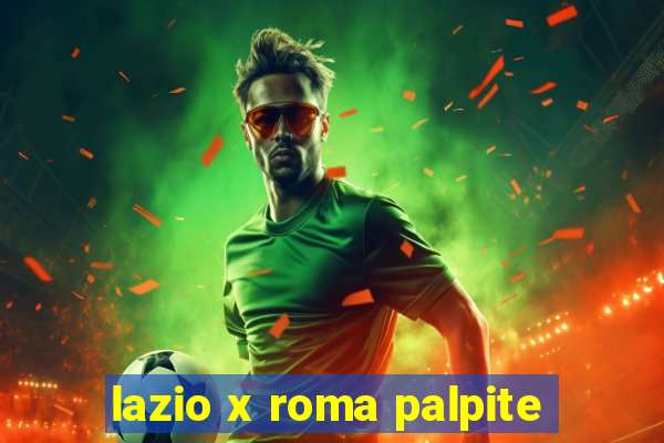 lazio x roma palpite