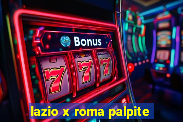 lazio x roma palpite