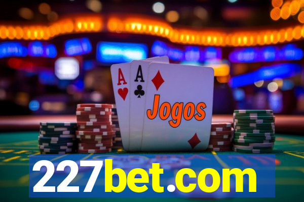 227bet.com