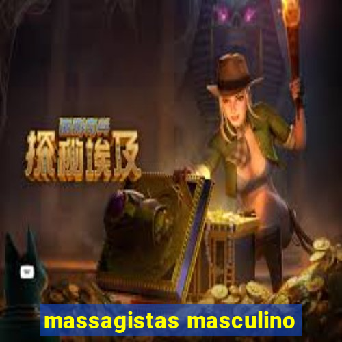 massagistas masculino