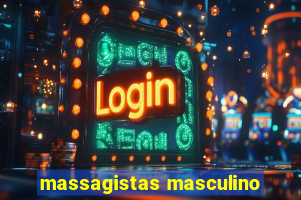 massagistas masculino