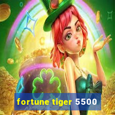 fortune tiger 5500