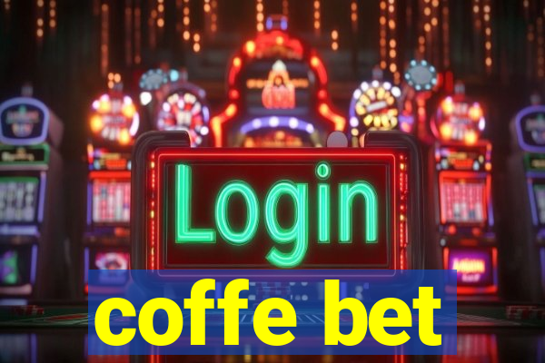 coffe bet