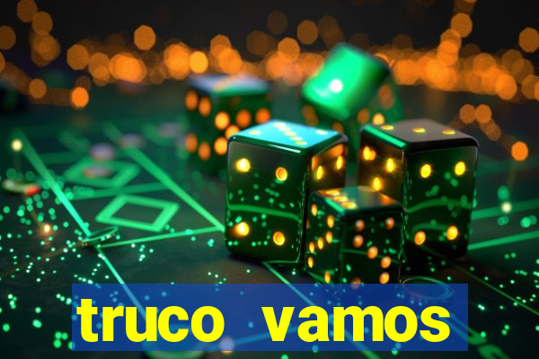 truco vamos torneios online