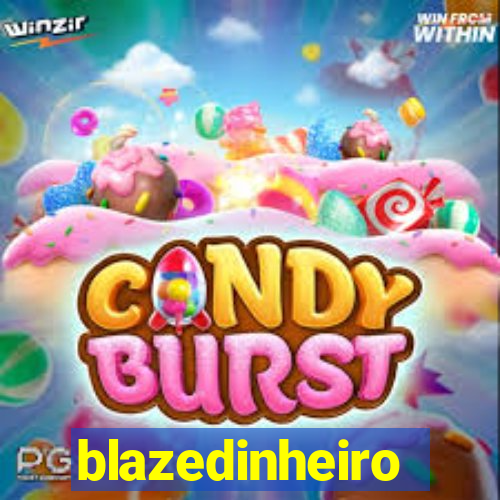 blazedinheiro