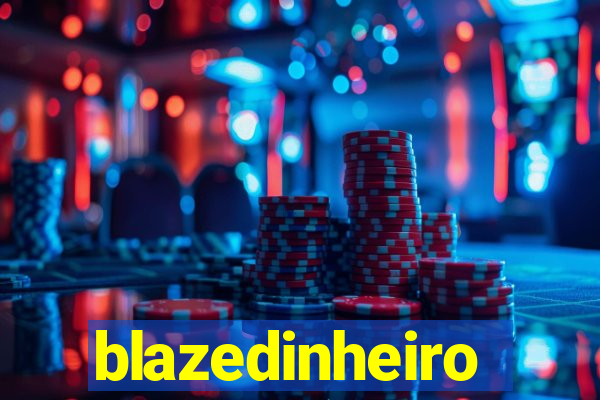 blazedinheiro