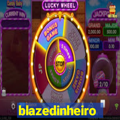 blazedinheiro