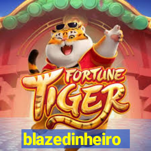 blazedinheiro