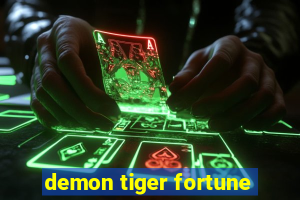 demon tiger fortune