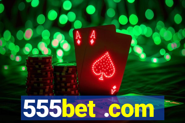 555bet .com